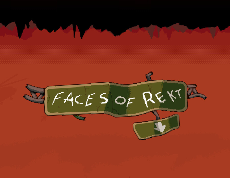 Rekt City / Faces of Rekt